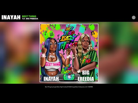 Inayah - Best Thing (Bounce Mix) (Audio) (feat. Big Freedia)