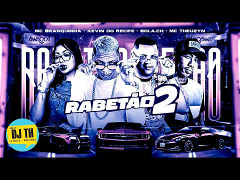 KEVIN DO RECIFE E BOLA CH RABETÃO II FEAT MC BRANQUINHA E MC THEUZYN - EU REBOLO NO SEU COLO