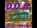 D.O.A. - The Only Thing Green