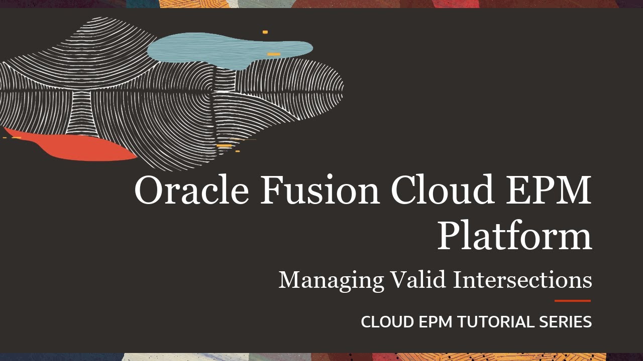 Managing Valid Intersections in Cloud EPM