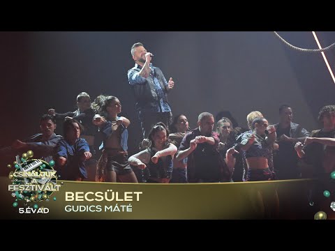 Becsület (GUDICS MÁTÉ) | Csináljuk a fesztivált! | VÁLOGATÓ