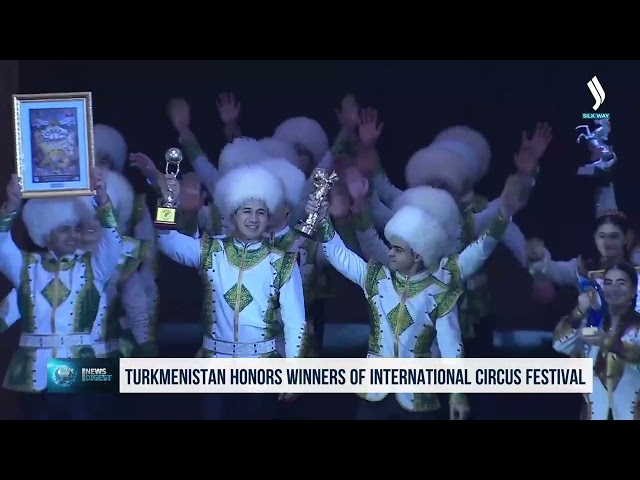 В Туркменистане чествовали победителей международного циркового фестиваля