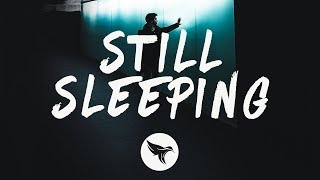 Still Sleeping Music Video