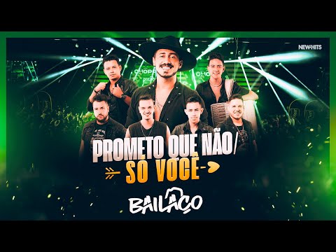 Bailaço - PROMETO QUE NÃO / SÓ VOCÊ (DVD Chopp Churrasco e Bailaço)
