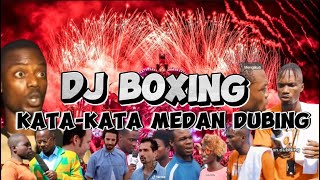 Download lagu DJ BOXING MEDAN DUBING || FUL KATA KATA VIRAL TIK TOK || TERBARU 2024 mp3