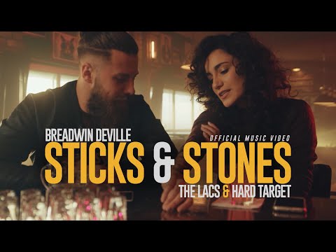 Breadwin x The Lacs x Hard Target - Sticks and Stones (Official Music Video)