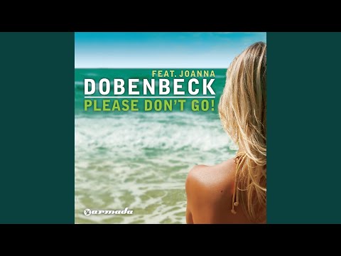 Please Don't Go (Shawn Mitiska Remix)