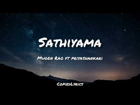 Sathiyama - Mugen Rao ft priyashankari (Lyrics)