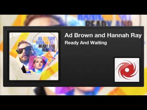 Ad Brown and Hannah Ray - Ready And Waiting