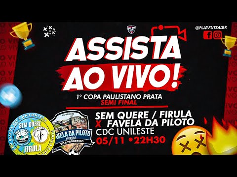 Sem Quere / Firula v Favela da Piloto  | Semi final da 1ª Copa Paulistano 2021 (PRATA) | AO VIVO
