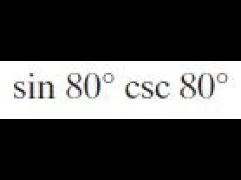 sin 80 csc 80