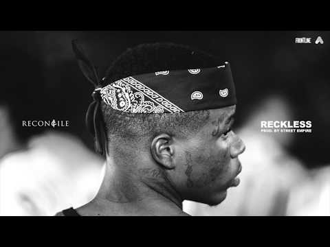 Reconcile - Reckless (Prod by Street Empire) [AUDIO]