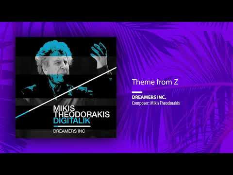 Dreamers Inc., Mikis Theodorakis - Theme from Z (Single//Official Audio)