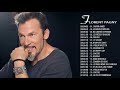 Florent Pagny Solo Le Pido A Dios, Florent Pagny Les Plus Grands Succès 2018