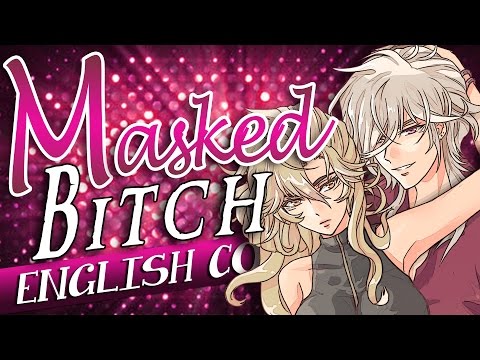 【Razzy】 Masked bitcH 「English Dub」