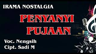 Download lagu PENYANYI PUJAAN / Voc. Nengsih / Cipt. Sadi M mp3