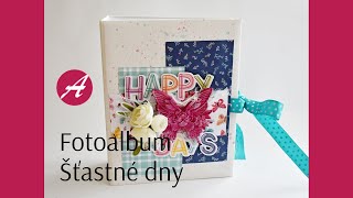 Dívčí fotoalbum No.233 ... Śťastné dny/Happy Days