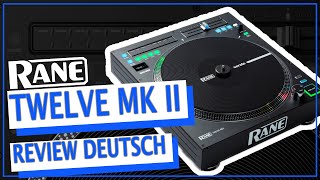 Video thumbnail for RANE TWELVE MKII Review Deutsch by DJ Allianz