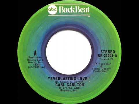 1974 Carl Carlton - Everlasting Love (stereo 45--alternate mix)