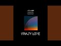 Crazy Love (feat. JWLKRS Worship & Chandler Moore, Naomi Raine)