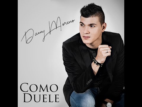 Danny Moreno - Como Duele l Video Oficial