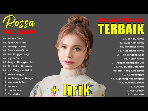ROSSA FULL ALBUM PILIHAN TERBAIK - KUMPULAN LAGU ROSA TERBAIK VIRAL TIKTOK TERBARU 2025 - LAGU POP