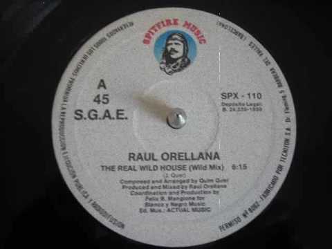Raul Orellana, The Real Wild House