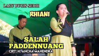 Download lagu lagu bugis sedih -salah paddennuang || versi rhiani van veter songwriter h. ancha mahendra mp3