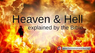 Heaven and Hell as explained by the Bible