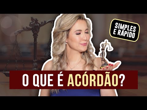 O que significa ACÓRDÃO no processo? O que acontece depois? | Cíntia Brunelli