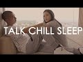 Rayi Putra - Talk. Chill. Sleep