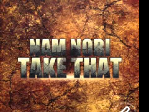 Nam Nori 'Take That' (Original Mix)