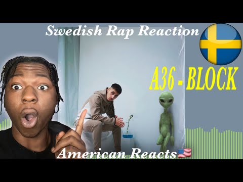 American Reacts to Swedish Rap! A36 – Block (Officiell Musikvideo)