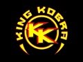 King Cobra Screamin For More