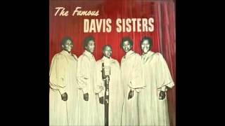 The Davis Sisters &quot;He&#39;ll Understand And Say Well Done&quot;