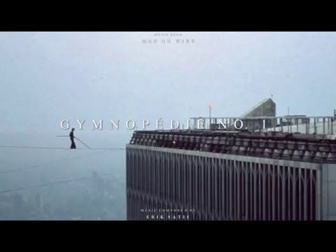 "Man On Wire" Soundtrack - Gymnopédie No. 1