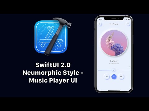 SwiftUI 2.0 Neumorphic Design - Music Player UI - Neumorphism In SwiftUI  - SwiftUI 2.0 Tutorials