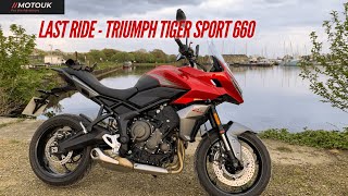 Last Ride 2022 Triumph Tiger Sport 660 | Best Mid Adventure Bike ? Final Thought’s here !