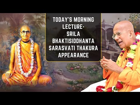 Appearance Day Of Srila Bhaktisiddhanta Sarasvati Thakura | 11 Feb 2023 | Gopal Krishna Goswami