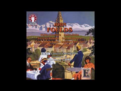 John Foulds : Keltic Overture, for orchestra Op. 28 (1930)