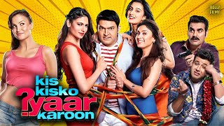 Download lagu Kis Kisko Pyaar Karoon | Hindi Full Movie | Kapil Sharma, Eli AvrRam, Varun Sharma | Comedy Movies mp3