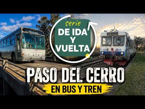Paso del Cerro, en bus y tren