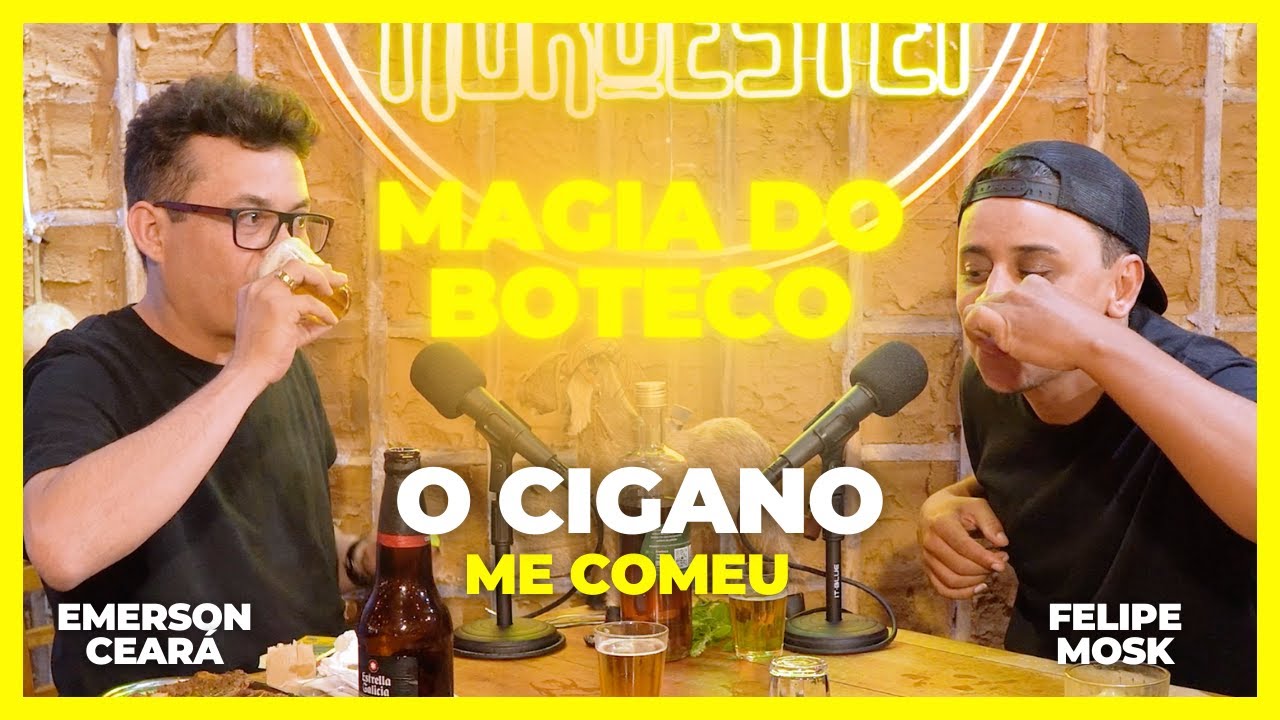 EMERSON CEARÁ - O cigano me comeu (A magia do Buteco)