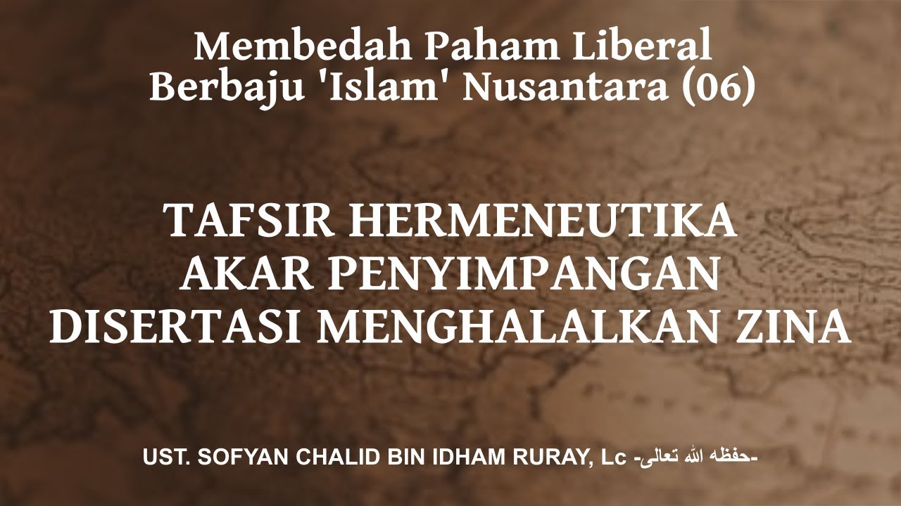 MEMBEDAH PAHAM LIBERAL BERBAJU ‘ISLAM’ NUSANTARAبِسْمِ اللَّهِ الرَّحْمَنِ الرّ…
