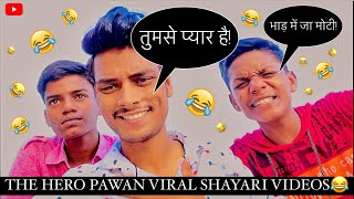 THE HERO PAWAN VIRAL SHAYARI VIDEOS😂❤️ THE 