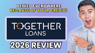 Together Loans Review 2026 | Worth It or Leave It?
