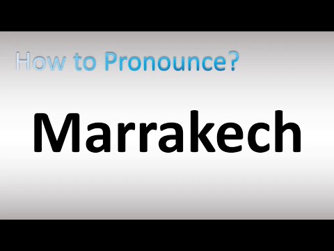 How to Pronounce Marrakech