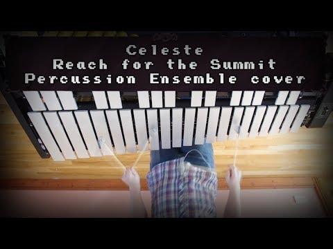 Celeste - Reach for the Summit - Percussion Ensemble cover