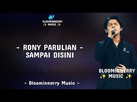 Rony Parulian - Sampai Disini Lirik Lagu (ft. Andi Rianto) || HUT RCTI 36