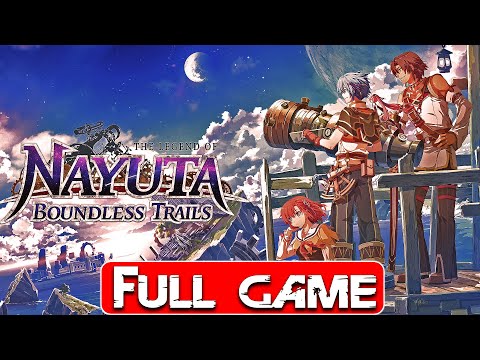 The Legend of Nayuta Boundless Trails FULL GAME walkthrough (PC) No Commentary